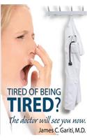 Tired of Being Tired? The Doctor Will See You Now