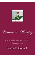 women In Ministry: A Biblical and Historical Perspective