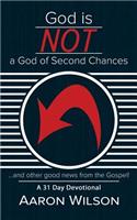 God Is Not a God of Second Chances