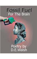 Fossil Fuel For The Brain