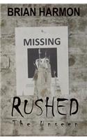 Rushed