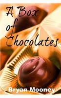 A Box of Chocolates