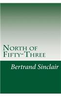 North of Fifty-Three