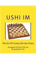 Art Of Living Life Like Chess