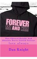 Dan Edward Knight and Shaunte Davis United Forever: Love Always