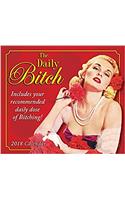 The Daily Bitch 2018 Calendar: Includes Your Recommended Daily Dose of Bitching!