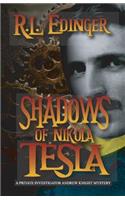 Shadows of Nikola Tesla