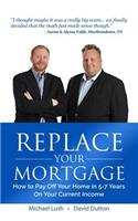 Replace Your Mortgage