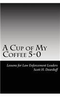 Cup of My Coffee 5-0