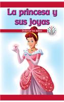 Princesa Y Sus Joyas: Ordenar Los Datos (the Princess and Her Gems: Putting Data in Order)