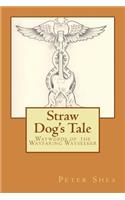 Straw Dog's Tale