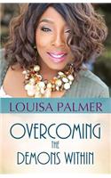 Overcoming The Demons Within