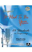 Jamey Aebersold Jazz -- Singers! -- It Had to Be You, Vol 107