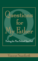 Questions for My Father