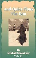 And Quiet Flows the Don