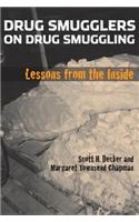 Drug Smugglers on Drug Smuggling