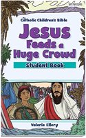 Jesus Feeds a Huge Crowd Student Book (6 Pack)