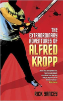 The Extraordinary Adventures of Alfred Kropp: (Alfred Kropp Adventures)