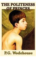 The Politeness of Princes: (English)