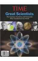 Time Great Scientists: The Geniuses, Eccentrics and Visionaries Who Trans