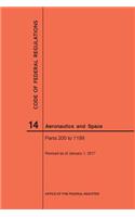 Code of Federal Regulation, Title 14, Aeronautics and Space, Parts 200-1199, 2017