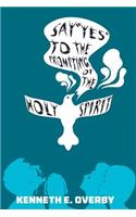 Say "Yes" to the Prompting of the Holy Spirit