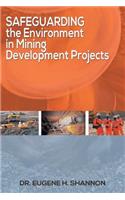 Safeguarding the Environment in Mining Development Projects