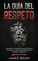 La Guía del Respeto