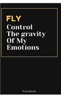 FLY Control The gravity Of My Emotions