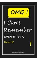 OMG! I Can't Remember EVEN IF I'M A Dentist