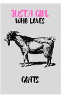 Just A Girl Who Loves Goats