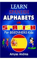 Learn Spanish Alphabet In Spanish For Beginners Kids