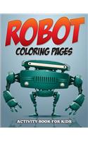 Robot Coloring Pages - Activity Book for Kids