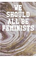 We Should All Be Feminists: Ukulele Tab Notebook 6"x9" 120 Pages