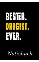 Bester Drogist Ever Notizbuch