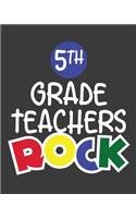 5th Grade Teachers Rock