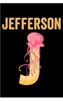 Jefferson: Journal (Diary, Notebook) Personalized Custom Name Alphabet Jellyfish Birthday Gift for Boys