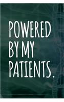 Powered By My Patients: Doctor And Patient Planner Notebook Or Journal Gifts