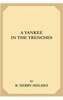 A Yankee in the Trenches