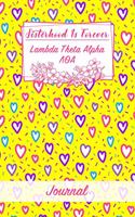 Sisterhood Is Forever Lambda Theta Alpha