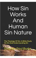 How Sin Works And Human Sin Nature