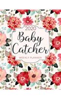 Baby Catcher 2020 Weekly Planner
