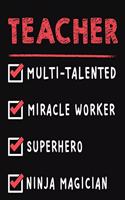 Teacher Multi-Talented Miracle Worker Superhero Ninja Magician: Teacher Weekly Monthly 2020 Planner Organizer, Calendar Schedule, Inspirational Quotes Includes Quotes & Holidays