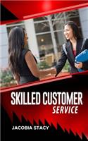Skilled Customer Service