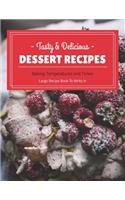 Dessert Recipes: Recipe Notebook, Food Journal. LARGE RECIPE BOOK TO WRITE IN. Kitchen Conversion & Baking Charts With Time (8.5 x 11 Size)