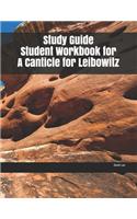 Study Guide Student Workbook for A Canticle for Leibowitz