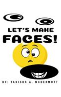 Let's Make Faces!