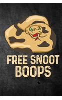 Free Snoot Boops: Funny Ball Python Reptile Journal For Pet Snake Owners: Blank Lined Notebook For Herping To Write Notes & Writing