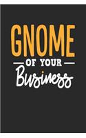 Gnome of Your Business