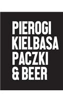 Pierogi Kielbasa Paczki & Beer: Dyngus Day Polish Heritage Half and Half Paper Blank College Ruled Notes Sketch Math Story Writing Prompts 7.5 x 9.25 100pg